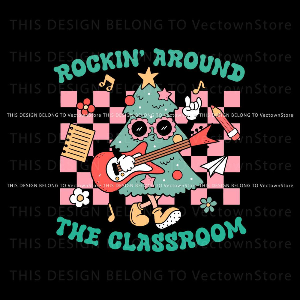Funny Rockin Around The Classroom Christmas Tree SVG File.jpg