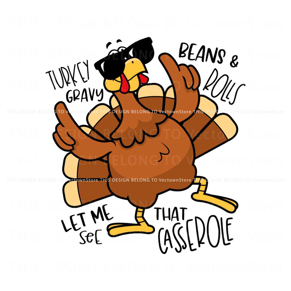 Gravy Beans And Rolls Let Me See That Casserole SVG Files.jpg