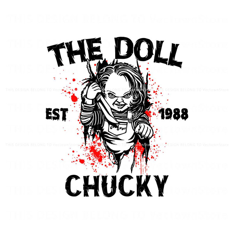 Horror The Doll Chucky Est 1988 SVG Cutting Digital File.jpg