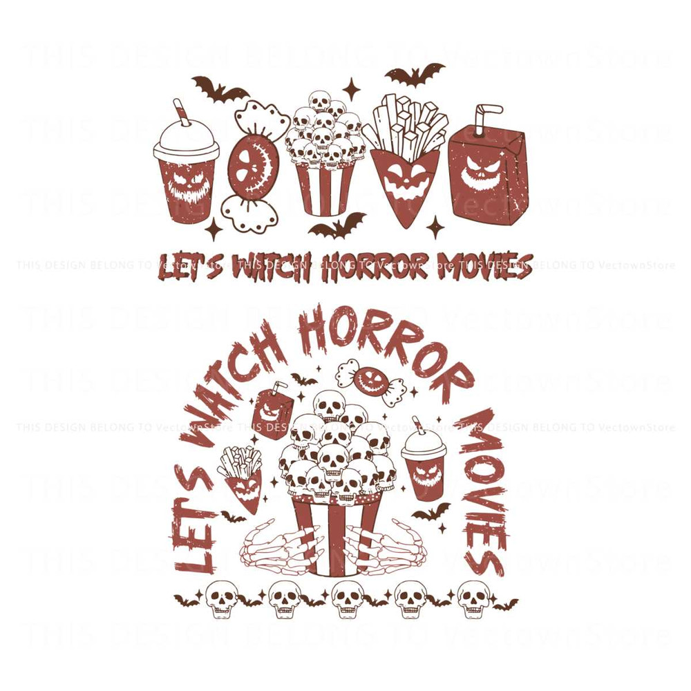 Lets Watch Horror Movies Skull Halloween SVG Graphic File.jpg