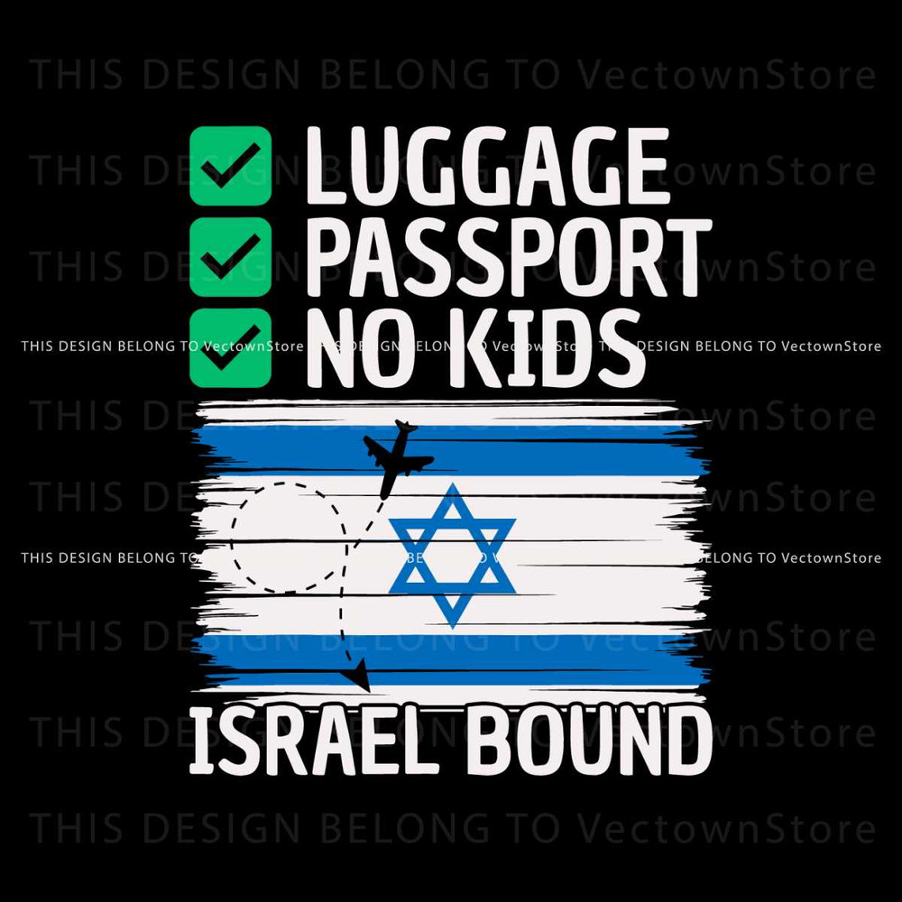 Luggage Passport No Kids Israel Bound SVG File For Cricut.jpg