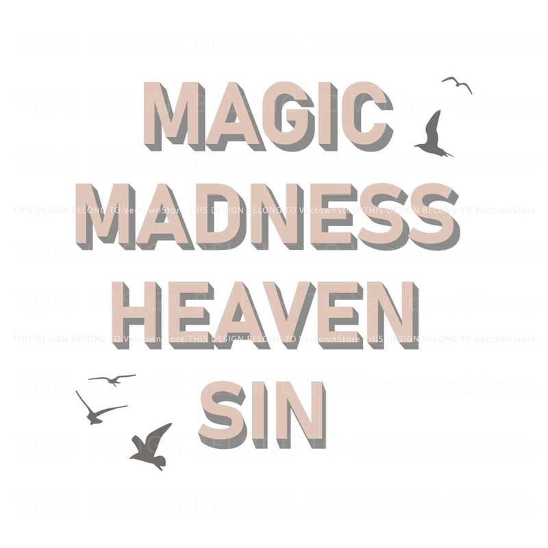 Magic Madness Heaven Sin Blank Space Lyrics SVG File.jpg