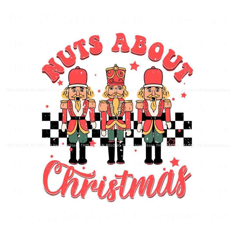 Nuts About Christmas Nutcracker SVG Graphic Design File.jpg