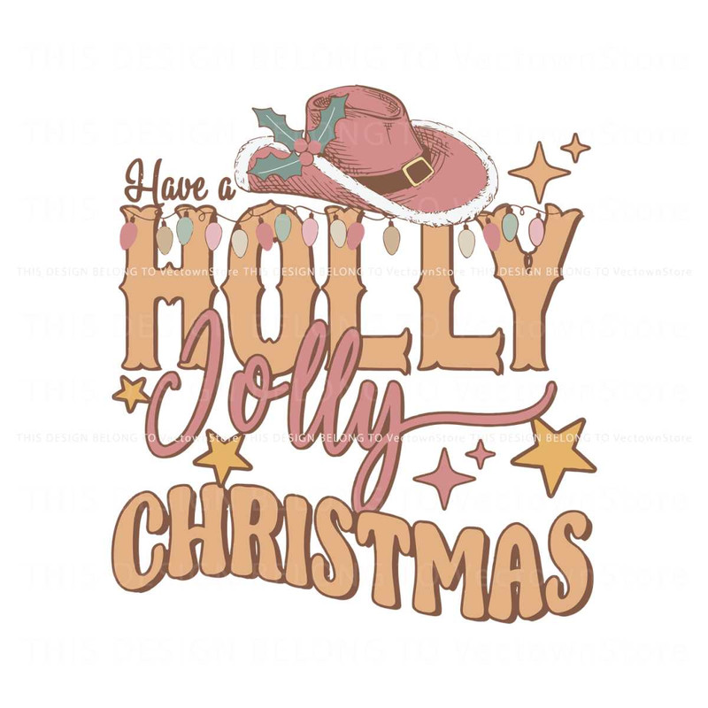 Retro Have A Holly Jolly Christmas SVG Cutting Digital File.jpg