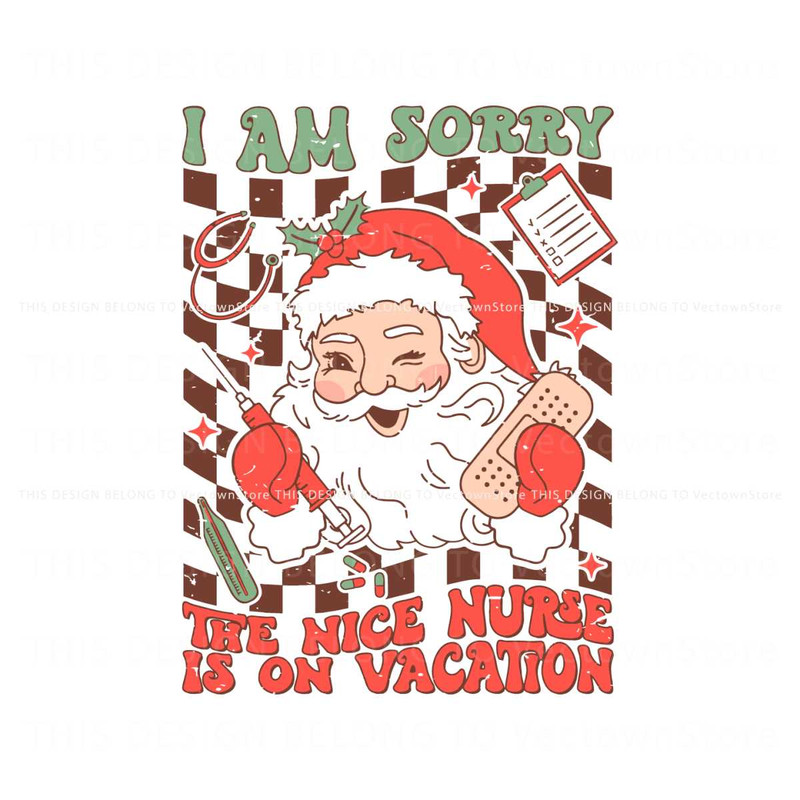 Retro Im Sorry The Nice Nurse Is On Vacation SVG Download.jpg