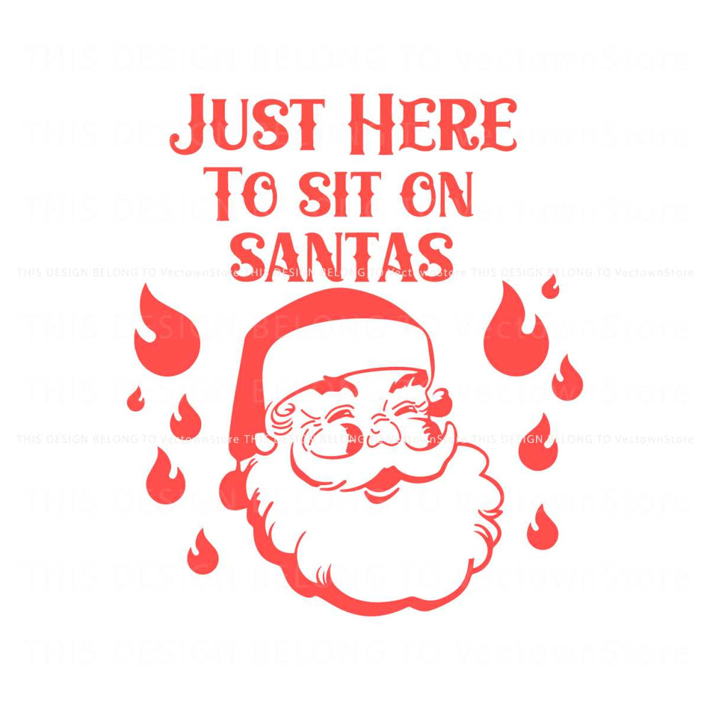 Retro Just Here To Sit Santa SVG Graphic Design File.jpg