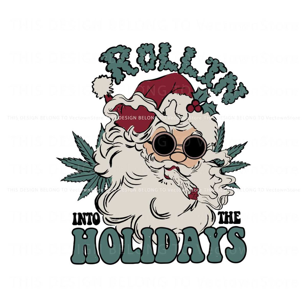Rollin Into The Holidays Smoker Santa SVG File For Cricut.jpg