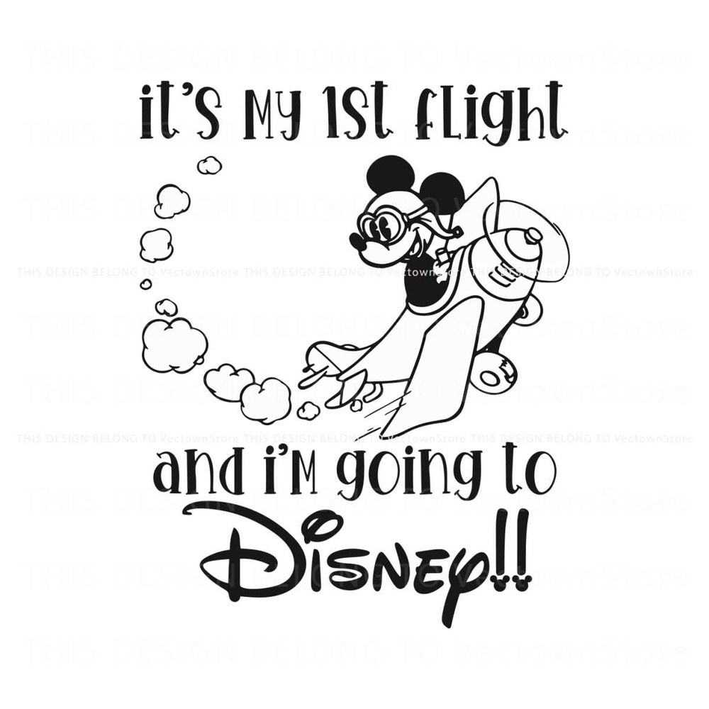 Vintage Its My 1st Flight and Im Going to Disney SVG File.jpg