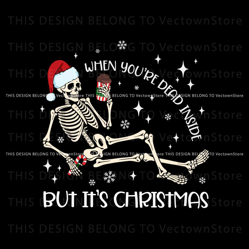When You Are Dead Inside But Its Christmas SVG Cricut File.jpg