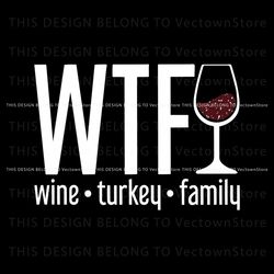 wtf wine turkey family retro wine glasses svg download, trending digital file