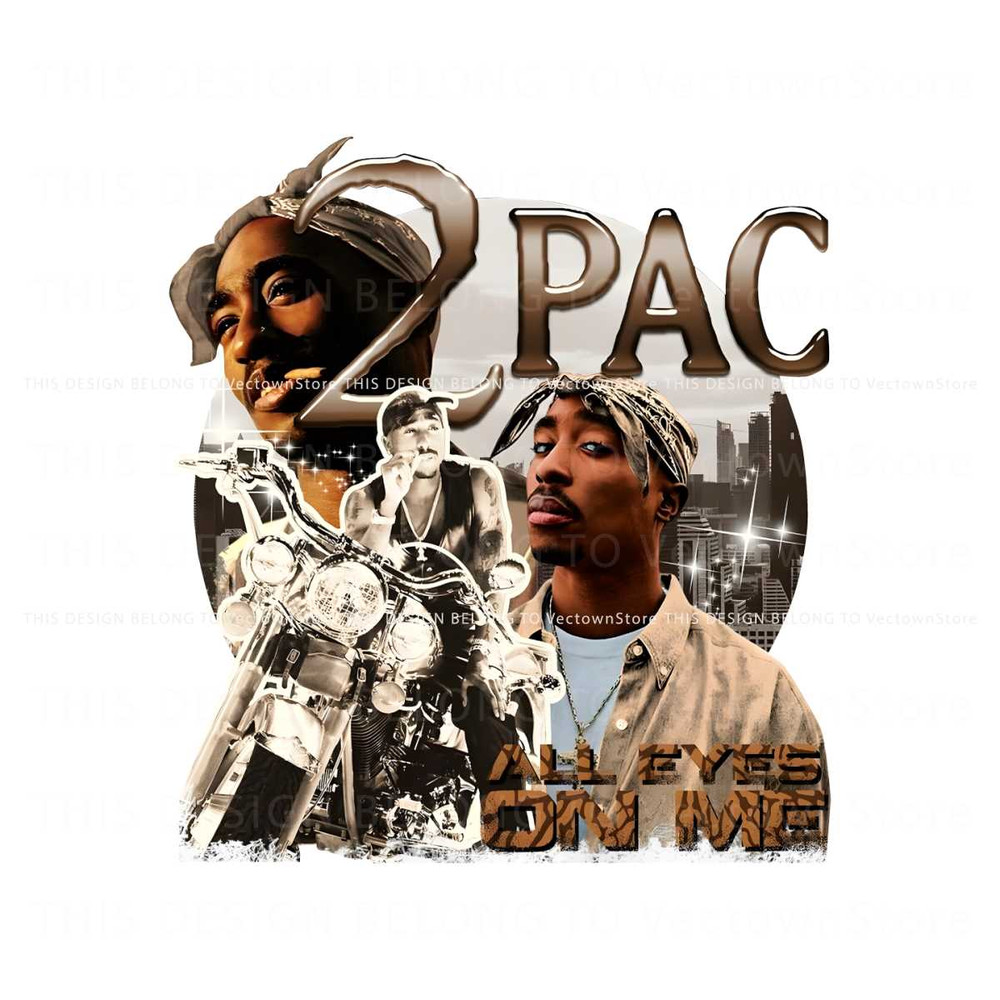 2 Pac All Eyes On Me PNG 2Pac Tour 2023 PNG Download.jpg
