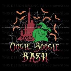 2023 oogie boogie bash svg disney halloween svg file best graphic designs file