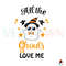 All The Ghouls Love Me SVG Best Graphic Designs Cutting Files.jpg