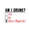 Am I Drunk Yes No Bitch I Might Be SVG Digital Cricut File.jpg