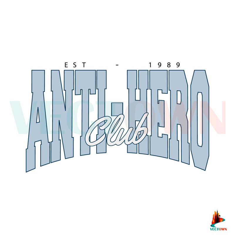 Anti Hero Club Est 1989 Taylor SVG Graphic Design File.jpg
