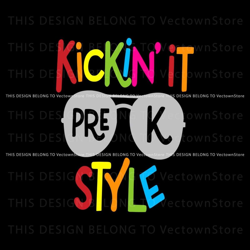 Back To School SVG Kickin It Pre K Style SVG For Cricut File.jpg
