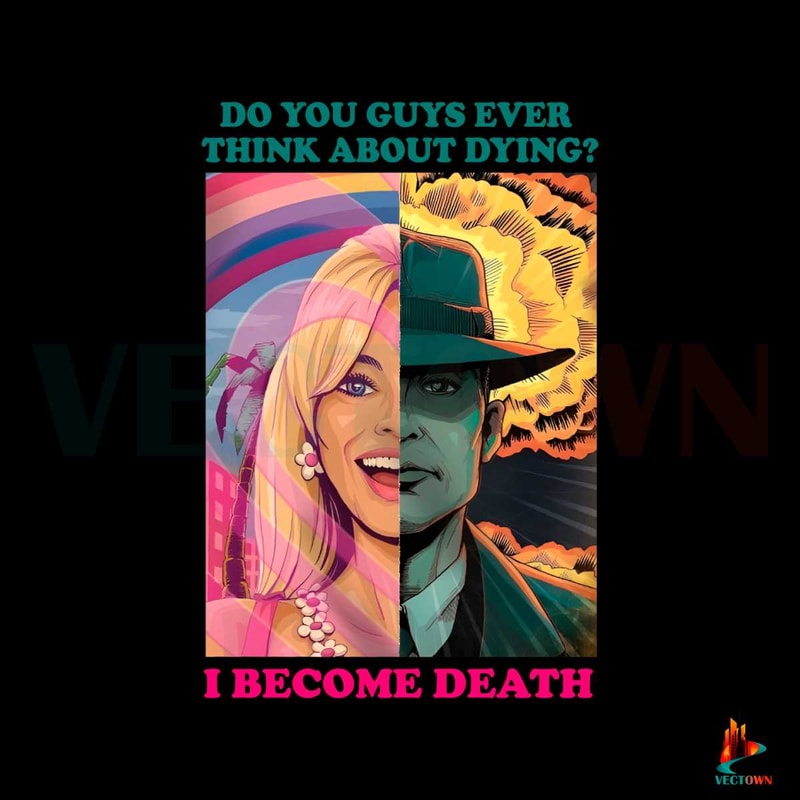 Barbenheimer I Become Death PNG Sublimation Download.jpg