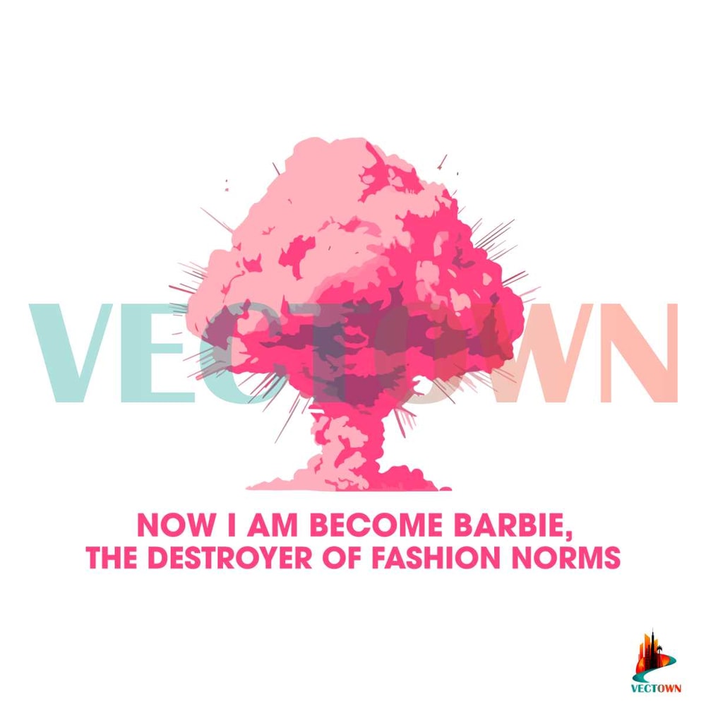 Barbenheimer Now I Am Become Barbie SVG Cricut File.jpg