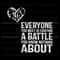 Be Kind Everyone You Meet Is Fighting A Battle SVG Download.jpg