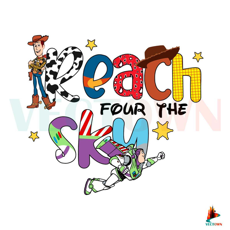 Birthday 4 Years Old Reach Four The Sky Toy Story SVG File.jpg