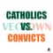 Catholics Vs Convicts SVG Football Game SVG Digital Cricut File.jpg