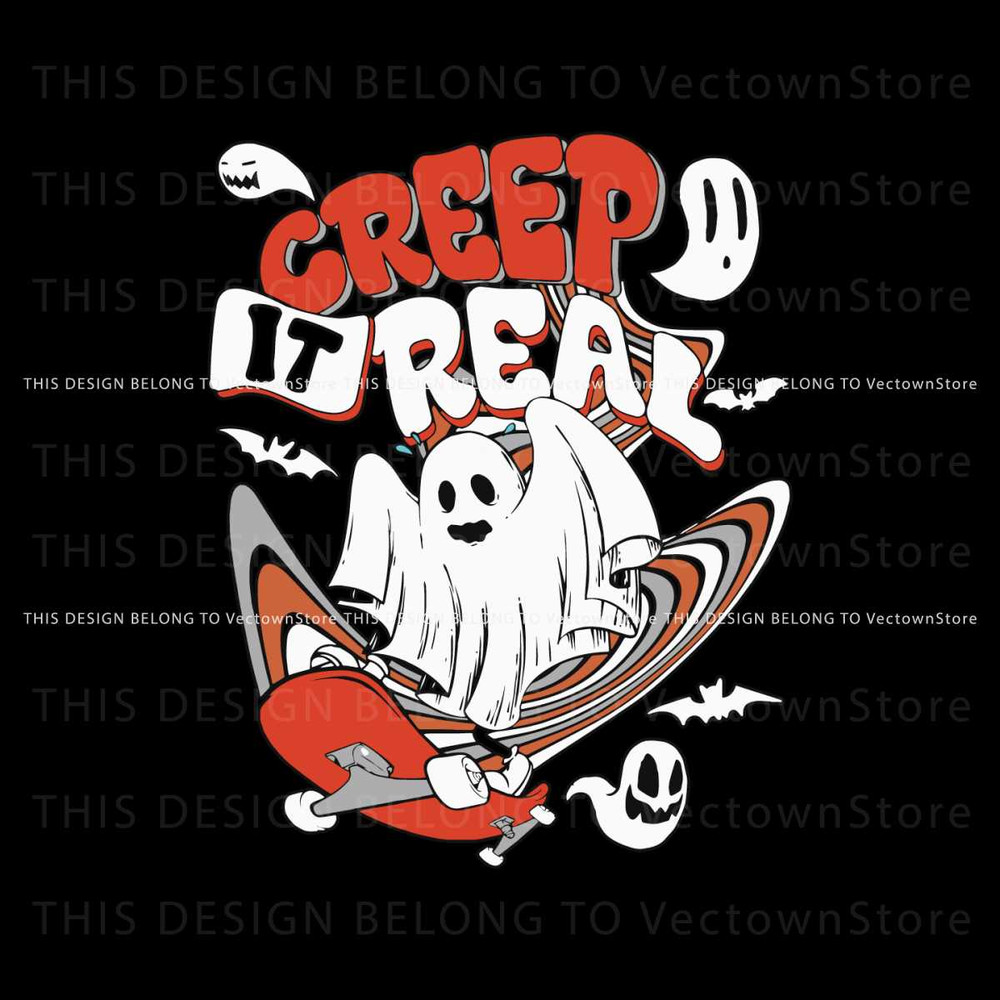 Creep it Real Ghost Retro Halloween SVG Cutting Digital File.jpg