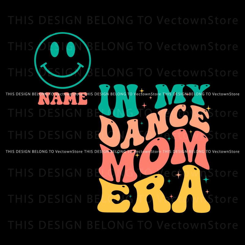 Custom In My Dance Mom Era SVG Graphic Design File.jpg