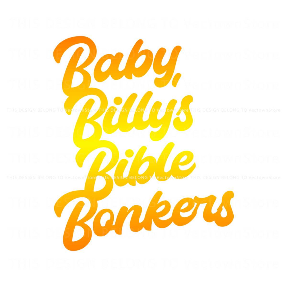 Cute Baby Billys Bible Bonkers SVG Cutting Digital File.jpg