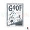 Disney Goofy The Goof Since 1932 SVG Graphic Design File.jpg