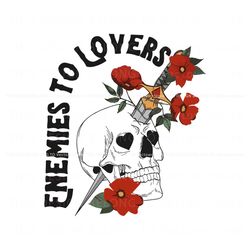 Enemies To Lovers SVG Floral Skull SVG Cutting Digital File Best Graphic Designs File