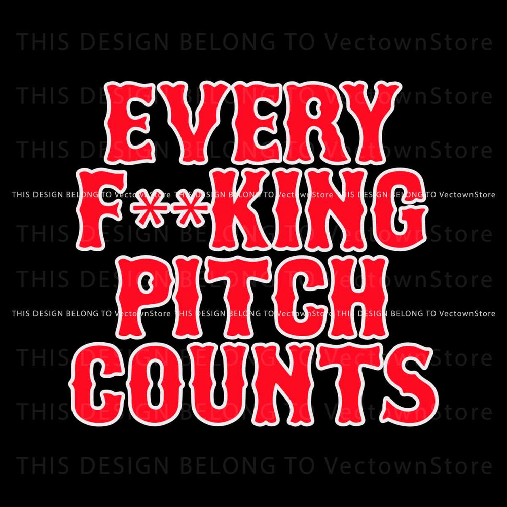 Every Fucking Pitch Counts Boston Red Sox SVG File For Cricut.jpg