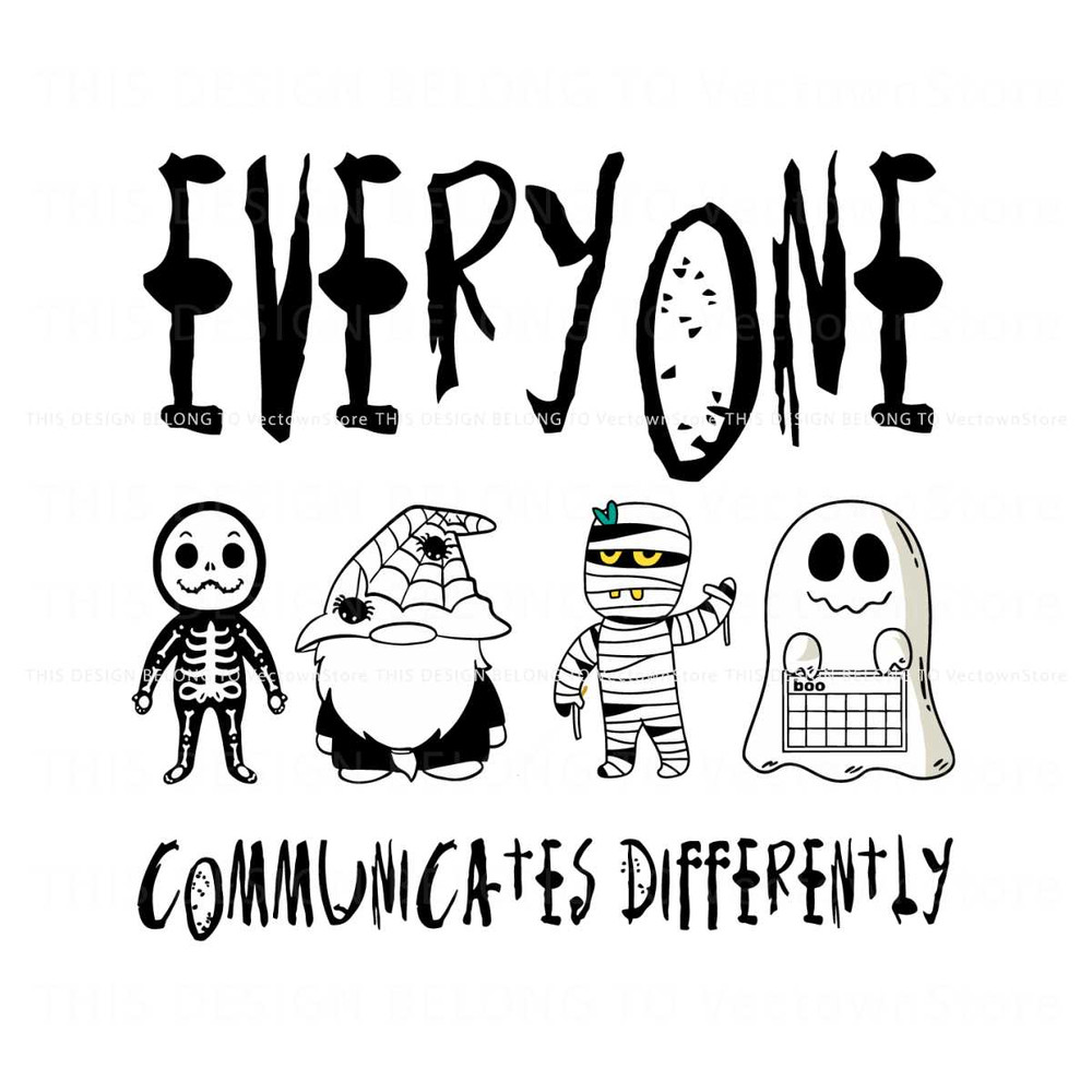 Everyone Communicates Differently Halloween SVG Download.jpg