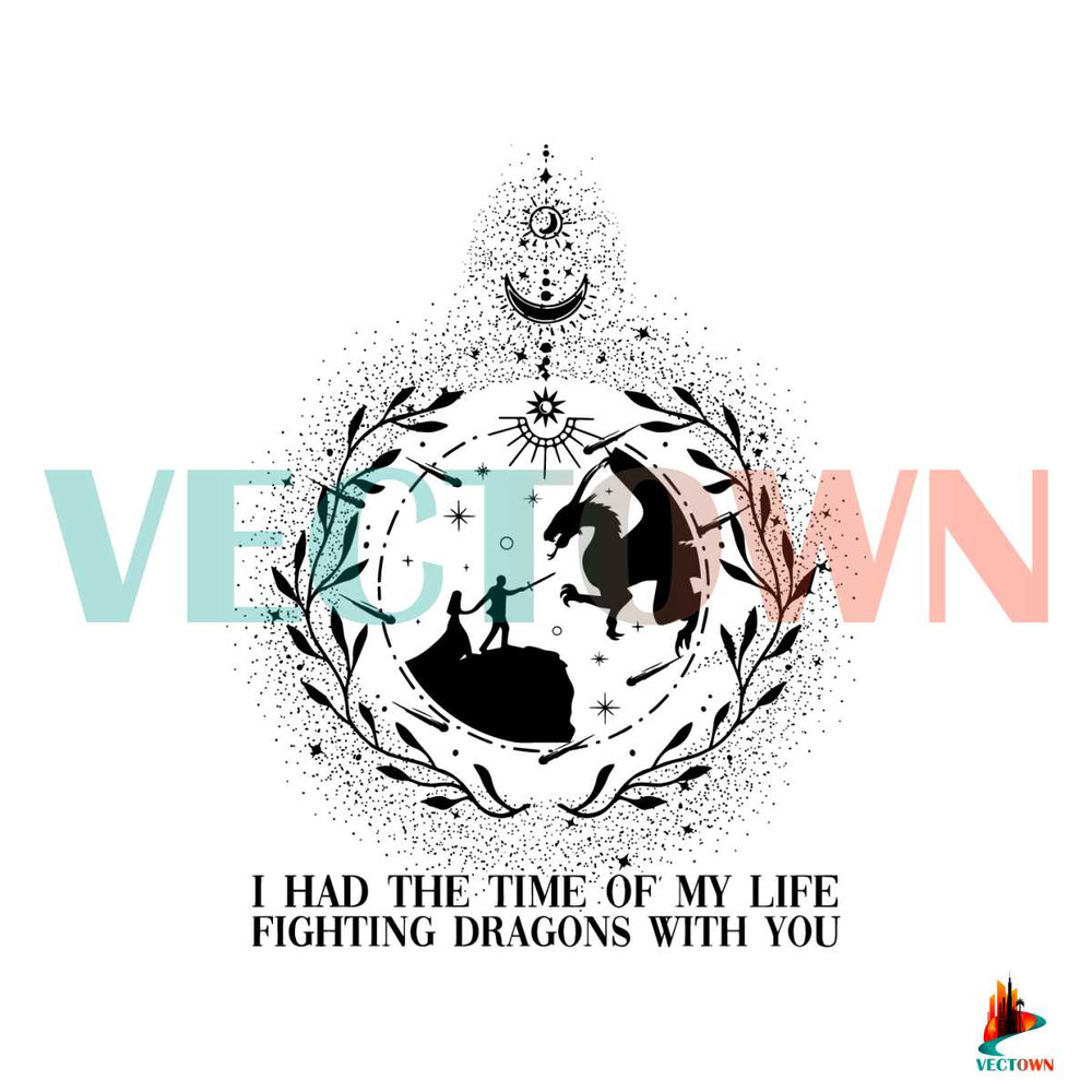 Fighting Dragons With You SVG Taylor Long Live SVG File.jpg