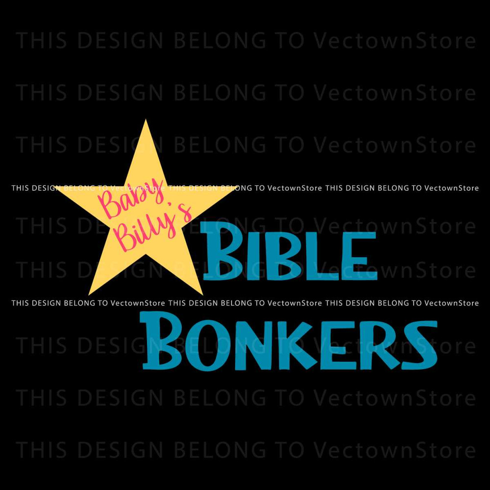 Free Baby Billys Bible Bonkers Star Logo SVG Digital Cricut File.jpg