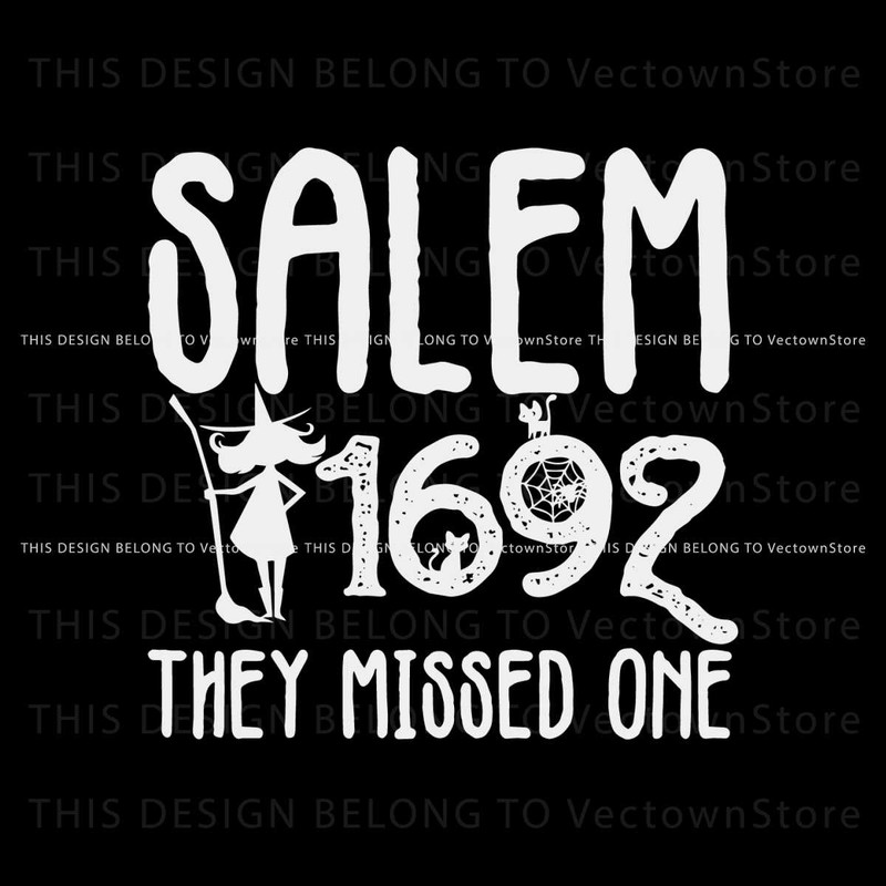 Free Salem 1692 They Missed One SVG Witches Party SVG File.jpg