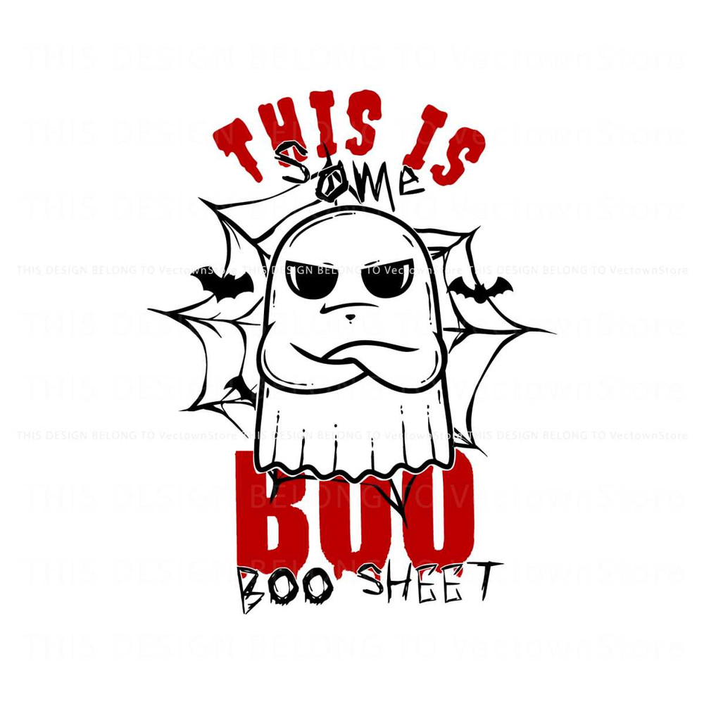 Funny Ghost This Is Some Boo Sheet SVG Graphic Design File.jpg