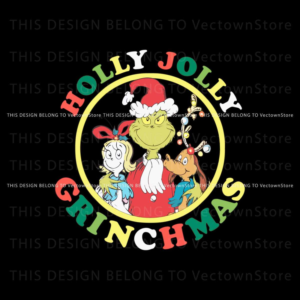 Funny The Grinch Holly Jolly Grinchmas SVG Digital File.jpg