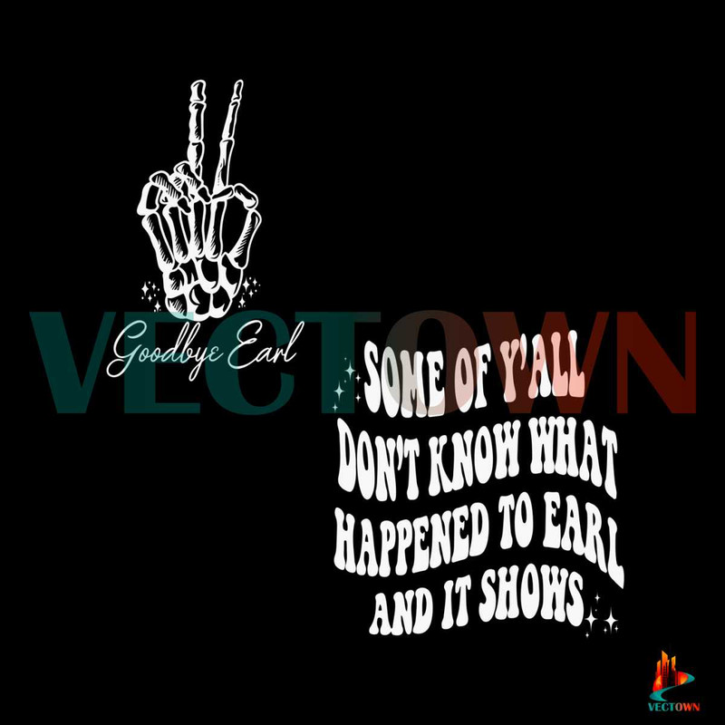 Goodbye Earl 90s Country Music The Chicks SVG Digital File.jpg