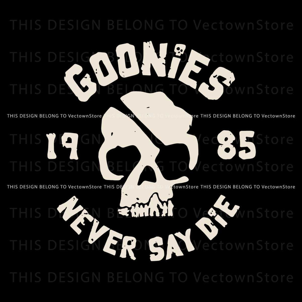 Goonies Never Say Die SVG Halloween Movie SVG Digital File.jpg