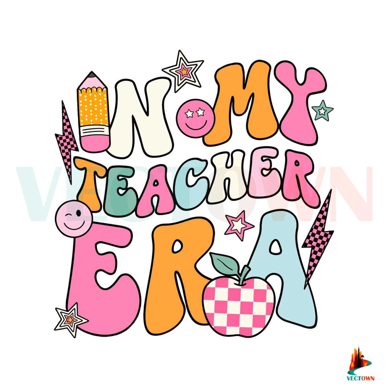 Groovy In My Teacher Era SVG Funny Teacher SVG Cutting File.jpg
