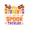 Halloween Pumpkin My Students Are Spook Tacular SVG.jpg