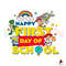 Happy First Day Of School Back To School Toy Story SVG File.jpg