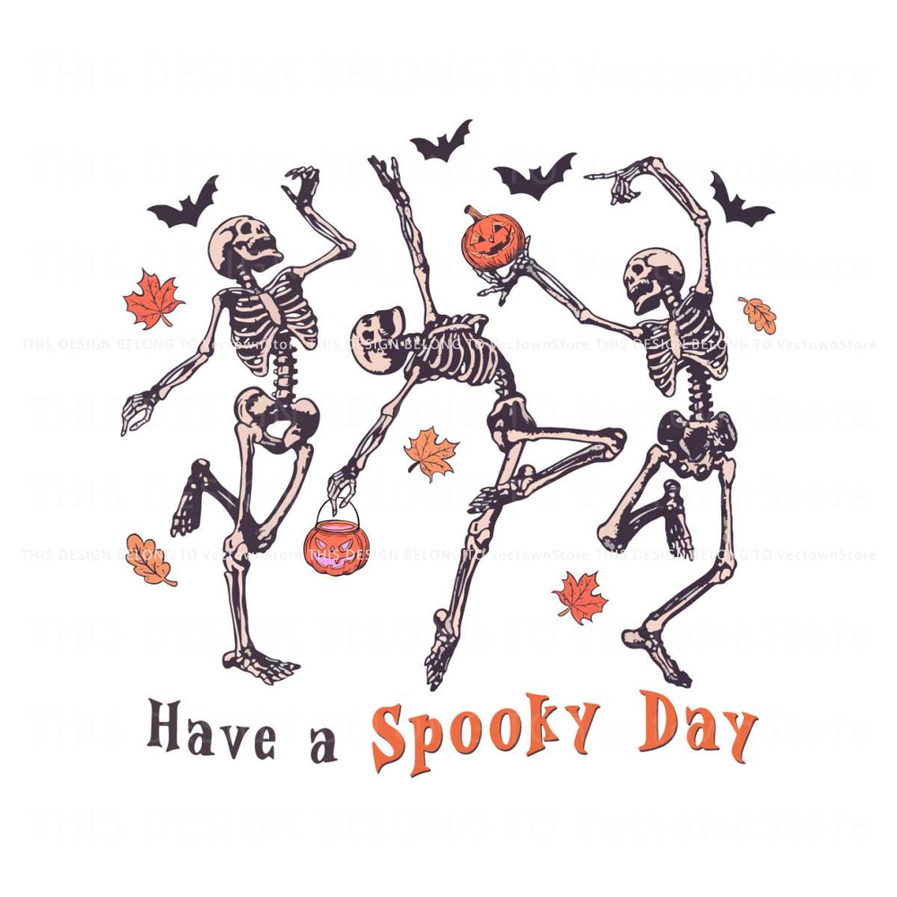 Have A Spooky Day SVG Halloween Skeleton SVG Cricut File.jpg