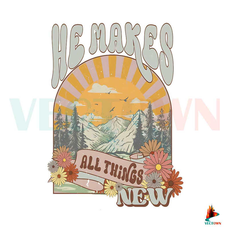 He Makes All Things New Bible Verse PNG Design File.jpg
