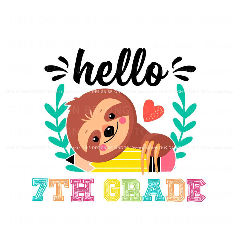 Hello 7th Grade Svg School Sloth SVG Cutting Digital File.jpg
