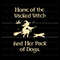Home Of The Wicked Witch And Her Pack Of Dogs SVG File.jpg