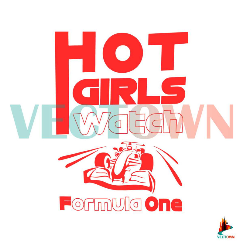 Hot Girls Watch Formula 1 SVG Formula One Racing SVG File.jpg