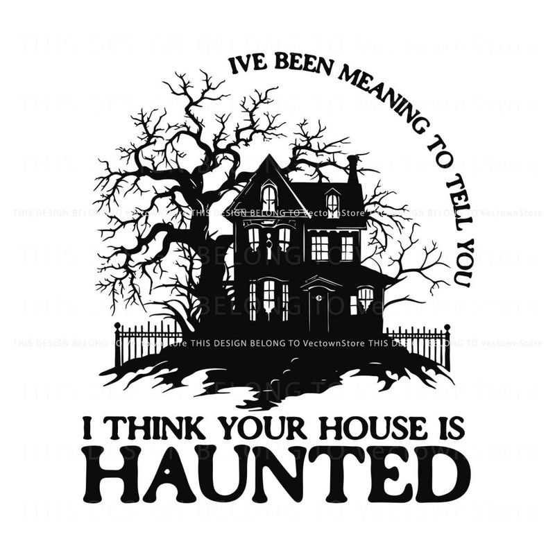 I Think Your House is Haunted SVG Seven Lyrics SVG Download.jpg
