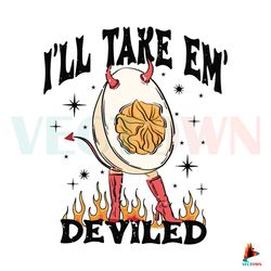 i will take them deviled svg funny deviled egg svg digital file best graphic designs file