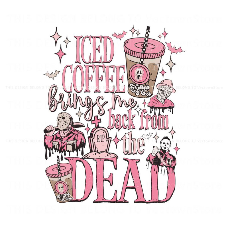 Iced Coffee Brings Me Back From The Dead SVG Cricut File.jpg